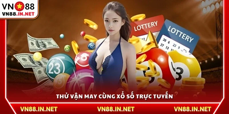 Trải nghiệm cơ hội may mắn qua trò chơi xổ số