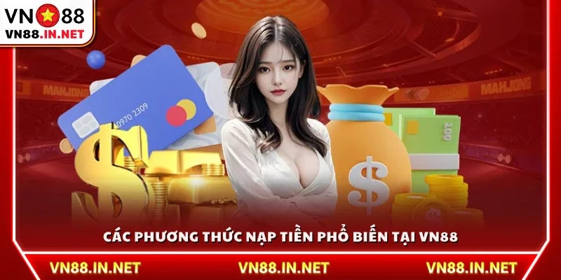 Những cách nạp tiền phổ biến và tiện lợi tại VN8
