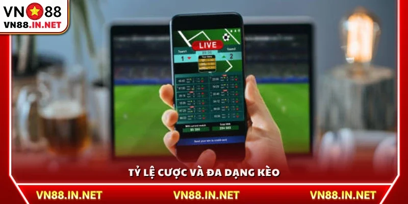 Các tỷ lệ kèo cạnh tranh và nhiều loại cược 